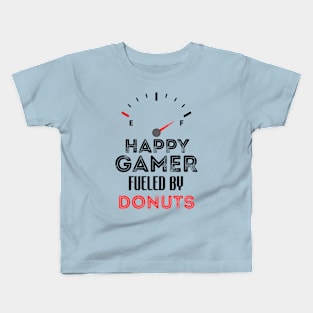 Funny Saying For Gamer Happy Gamer Fueled by Donuts - Humor Sarcastic Kids T-Shirt